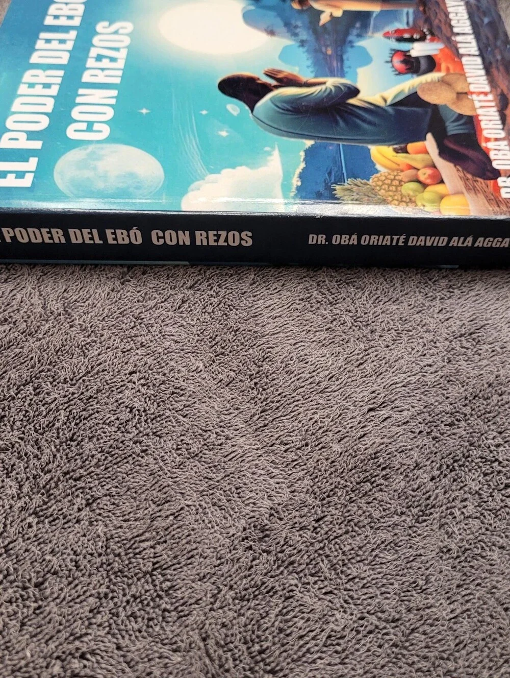 El Poder Del Ebó Con Oraciones  Spanish soft cover ( Libro En Español)